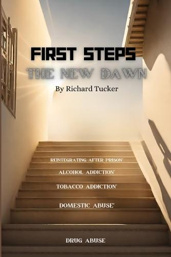 First Steps: The New Dawn