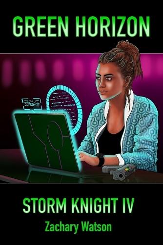 Green Horizon: Storm Knight IV