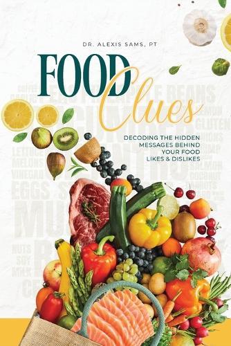 FoodClues: Decoding the Hidden Messages Behind Your Food Likes and Dislikes