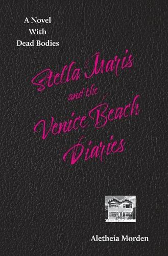 Stella Marais and the Venice Beach Diaries