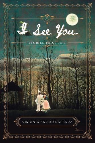 I See You: Stories From Life