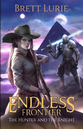 Endless Frontier: The Hunter and the Knight