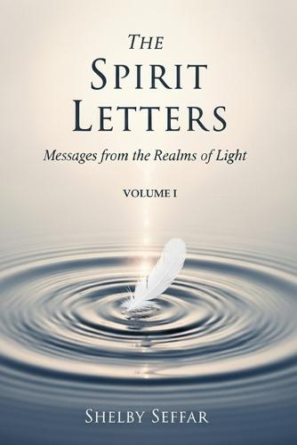 The Spirit Letters: Volume I