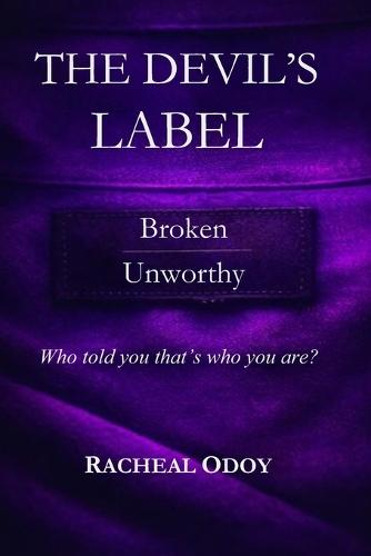 The Devil's Label: Who told you that's who you are?