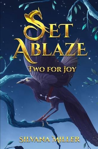 Set Ablaze: Two for Joy