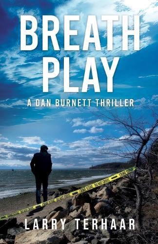 Breath Play: A Gripping Detective Thriller with a Deadly Secret