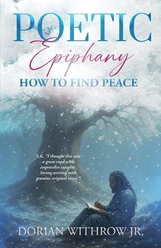 Poetic Epiphany: How to Find Peace