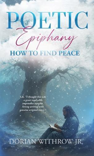 Poetic Epiphany: How to Find Peace