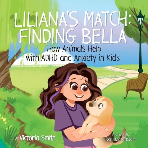 Liliana's Match: How Animals Help Kids with ADHD and Anxiety