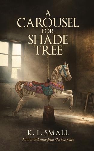 A Carousel For Shade Tree