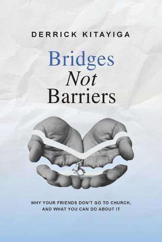 Bridges Not Barriers