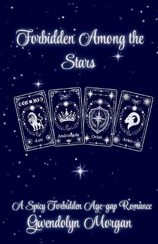 Forbidden Among the Stars: A spicy forbidden romance