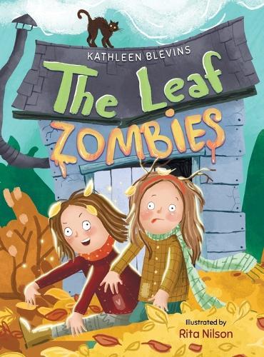 The Leaf Zombies: A Fun Fall Story of Fallen Leaves, a Playful Trick and a Big Surprise!