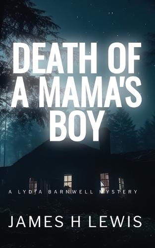 Death of a Mama's Boy: A Lydia Barnwell mystery