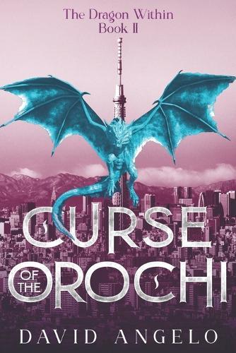 Curse of the Orochi: The Dragon Within Book II