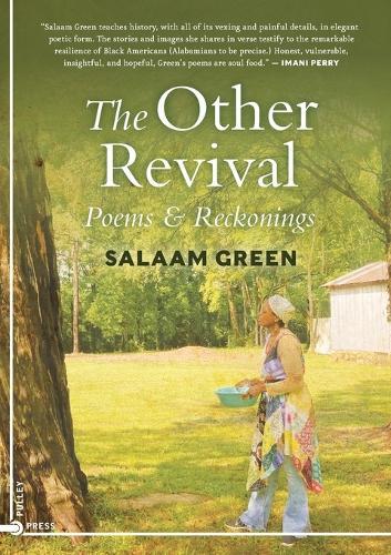 The Other Revival: Poems & Reckonings