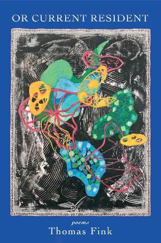 Or Current Resident: poems