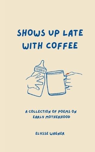 Shows Up Late With Coffee