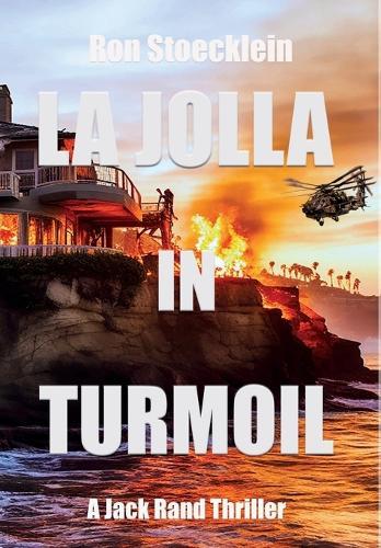 La Jolla in Turmoil