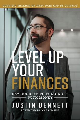 Level Up Your Finances: Say Goodbye to Winging It with Money
