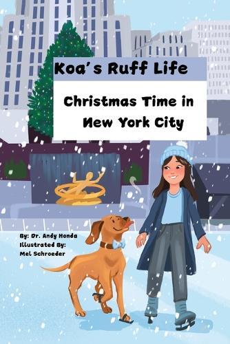 Koa's Ruff Life: Christmas Time in New York City: K