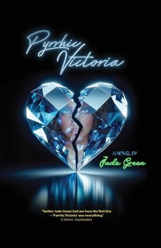 Pyrrhic Victoria (Uncensored Edition Paperback): The Cost of Victory in Love's War