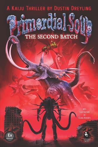 Primordial Soup: The Second Batch