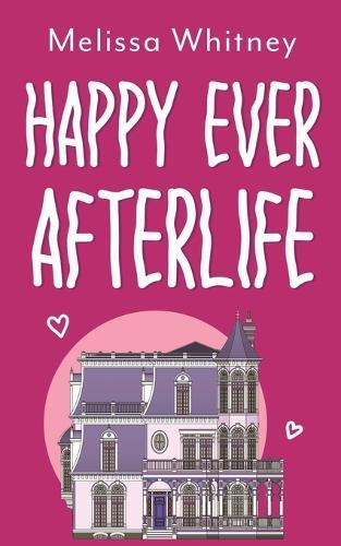 Happy Ever Afterlife