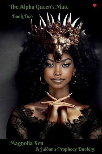 The Alpha Queen's Mate Book Two