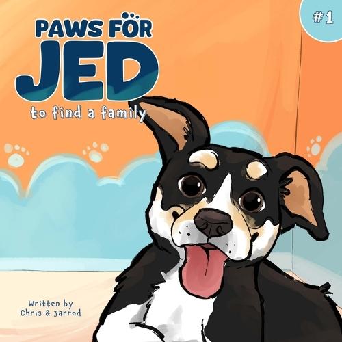 Paws for Jed: To Find a Family
