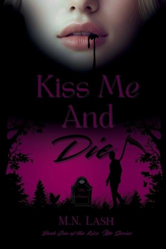 Kiss Me And Die