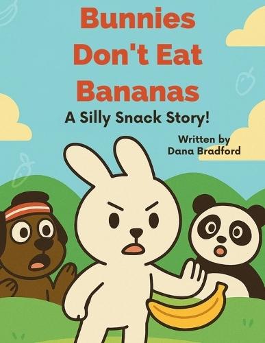 Bunnies Don't Eat Bananas!