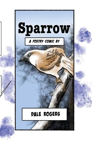 Sparrow: A Poetry Comic