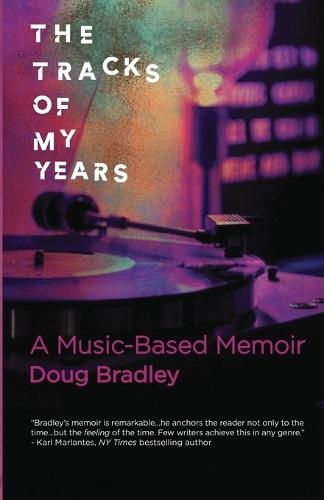 The Tracks of My Years: A Music-Based Memoir