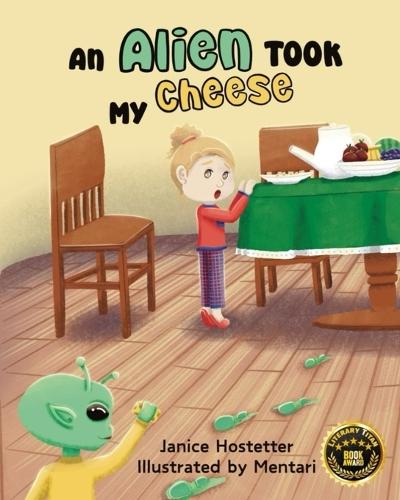 An Alien Took my Cheese