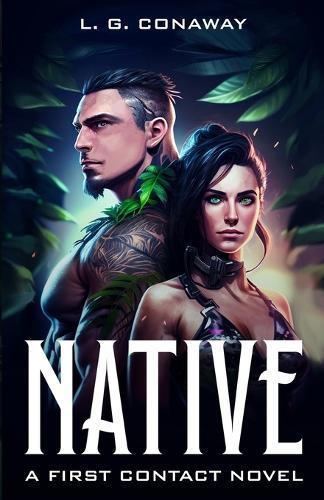 Native: A First Contact Novel