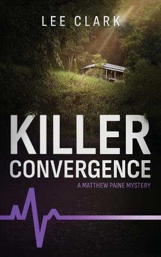 Killer Convergence: A Matthew Paine Mystery
