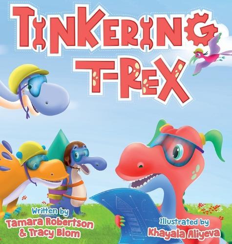 Tinkering T-Rex: Builds a Rocket