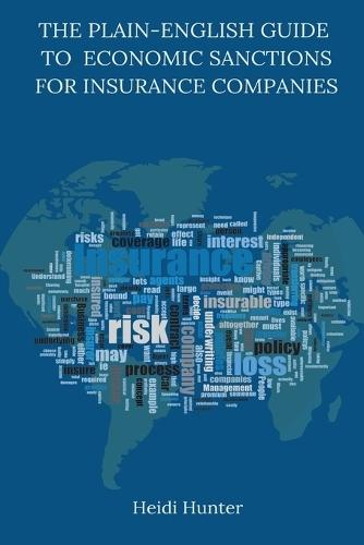 The Plain-English Guide to Economic Sanctions for Insurance Companies