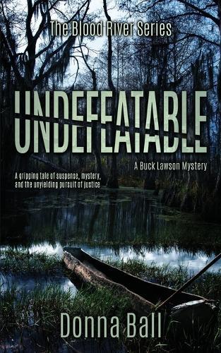 Undefeatable: A Buck Lawson Mystery