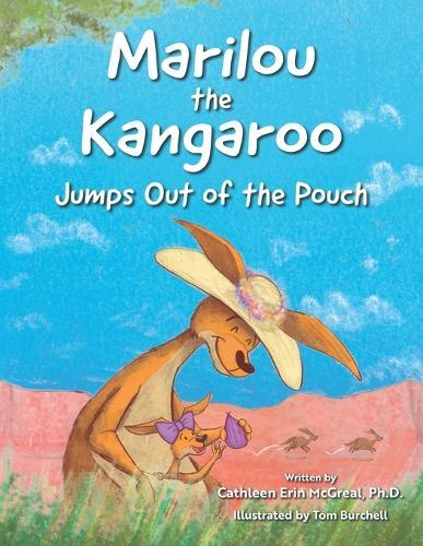 Marilou the Kangaroo Jumps Out of the Pouch