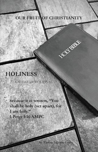 Our Fruit of Christianity: Holiness