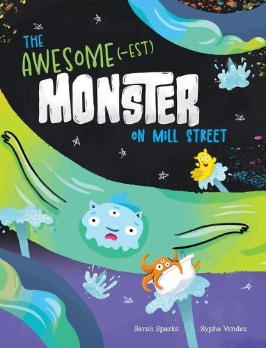 The Awesome(-est) Monster on Mill Street