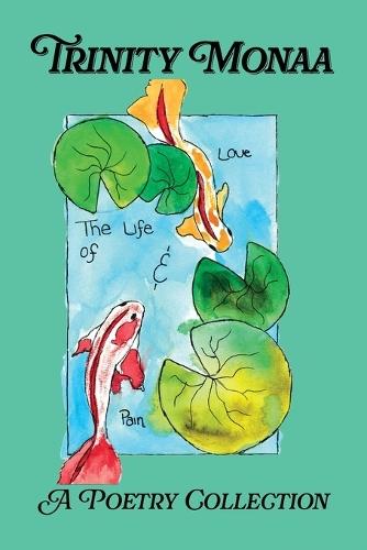 The Life of Love and Pain