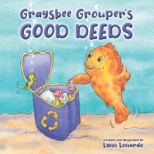 Graysbee Grouper's Good Deeds