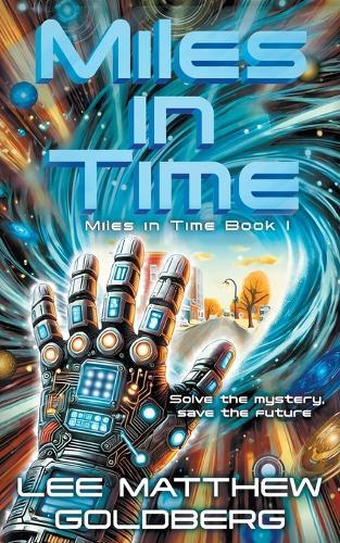 Miles In Time: A YA Time Travel Mystery