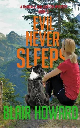 Evil Never Sleeps: A Randall & Carver Mystery