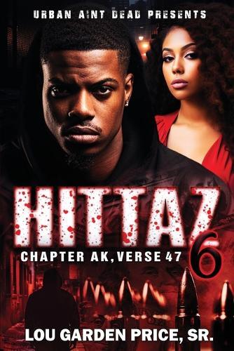 Hittaz 6: Chapter AK Verse 47: The Finale