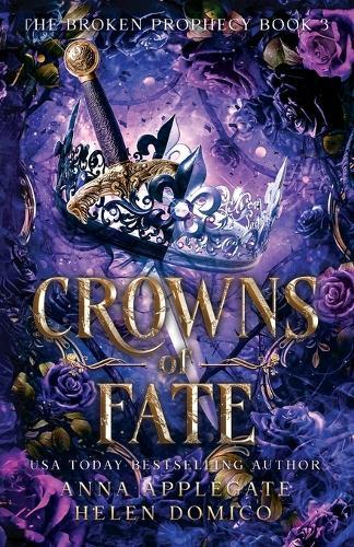 Crowns of Fate (The Broken Prophecy Book 3)
