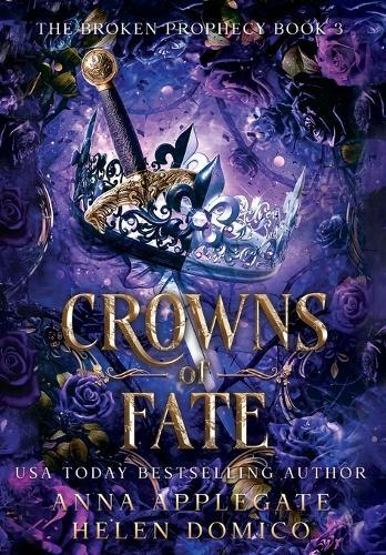 Crowns of Fate (The Broken Prophecy Book 3)